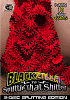 Blackzilla Is Splittin That Shitter 1  2 DVDs Cover
