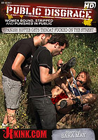 Public Disgrace Spanish Hottie Gets Throat Fucked  DVD